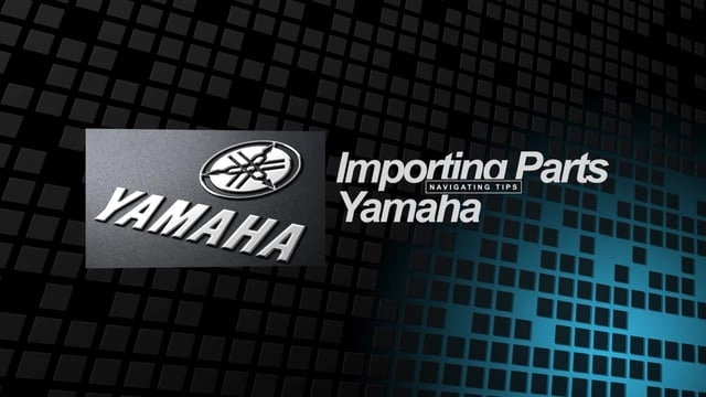Importing parts yamaha
